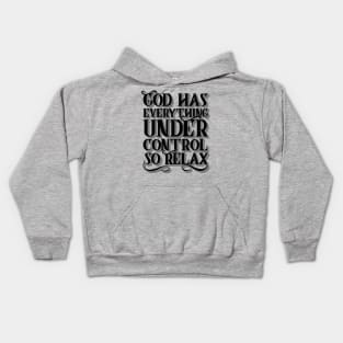 God Has Everything Control Kids Hoodie